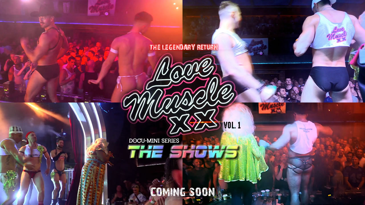 New Mini-DocuSeries: Love Muscle XX London 2024 - Live Stage Shows - Now Streaming!